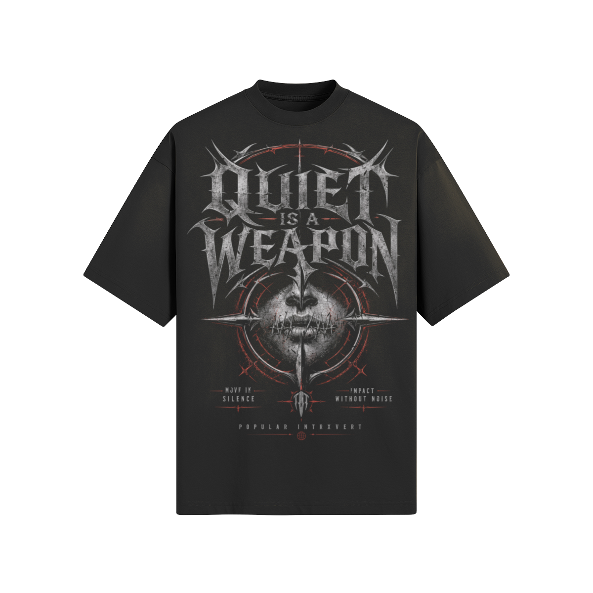 Quiet Is A Weapon | Oversized Graphic T-Shirt