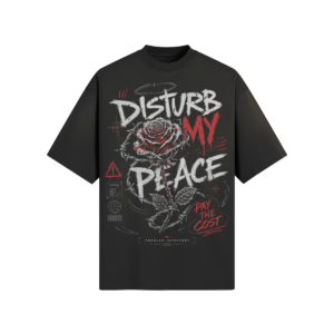Disturb My Peace Oversized Graphic T-Shirt | 260 GSM Cotton